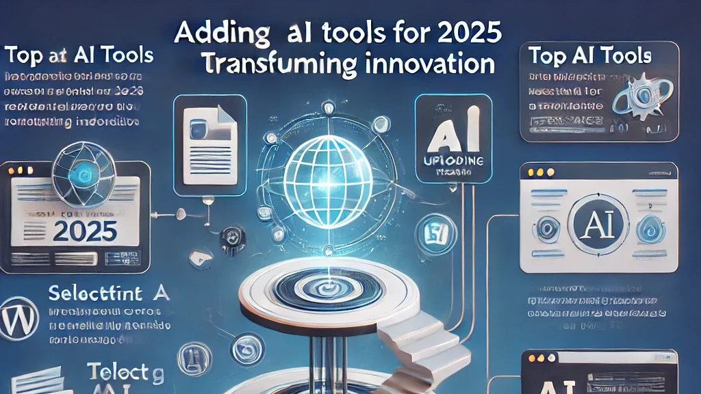 Top AI Tools for 2025 Transforming Innovation," a futuristic AI-themed image or technology graphic is ideal